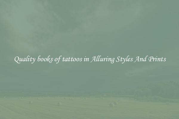 Quality books of tattoos in Alluring Styles And Prints