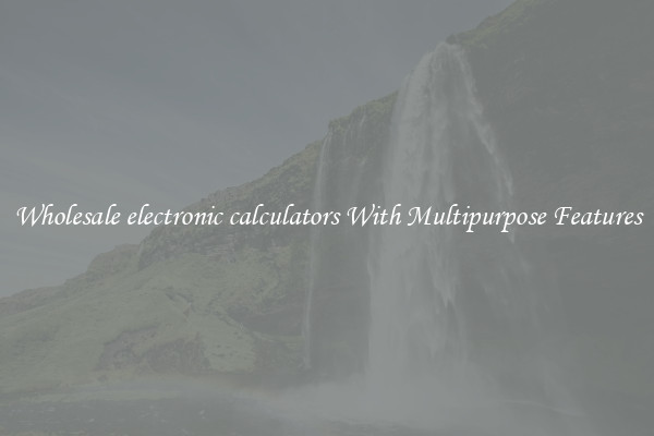 Wholesale electronic calculators With Multipurpose Features