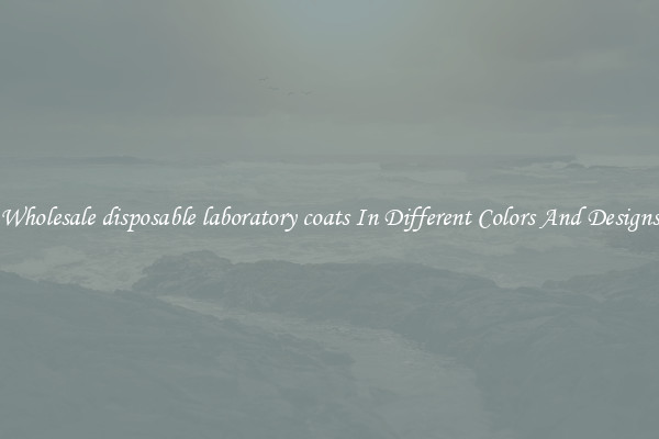 Wholesale disposable laboratory coats In Different Colors And Designs