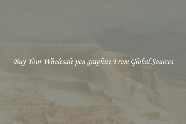 Buy Your Wholesale pen graphite From Global Sources