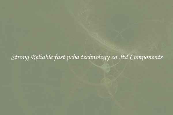 Strong Reliable fast pcba technology co .ltd Components