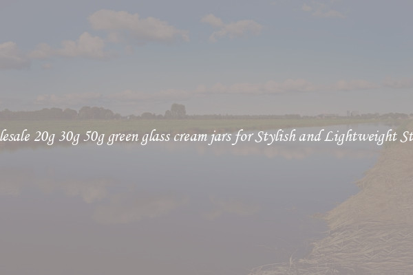 Wholesale 20g 30g 50g green glass cream jars for Stylish and Lightweight Storage