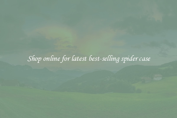 Shop online for latest best-selling spider case