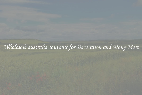 Wholesale australia souvenir for Decoration and Many More