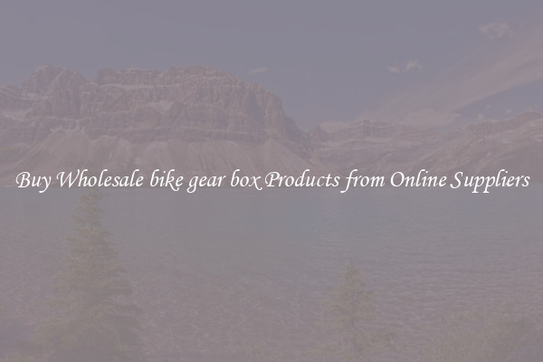 Buy Wholesale bike gear box Products from Online Suppliers