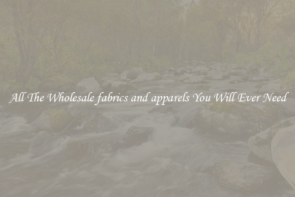 All The Wholesale fabrics and apparels You Will Ever Need