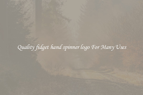 Quality fidget hand spinner logo For Many Uses