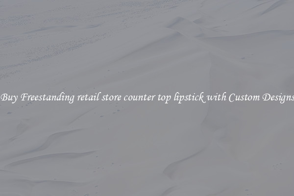 Buy Freestanding retail store counter top lipstick with Custom Designs