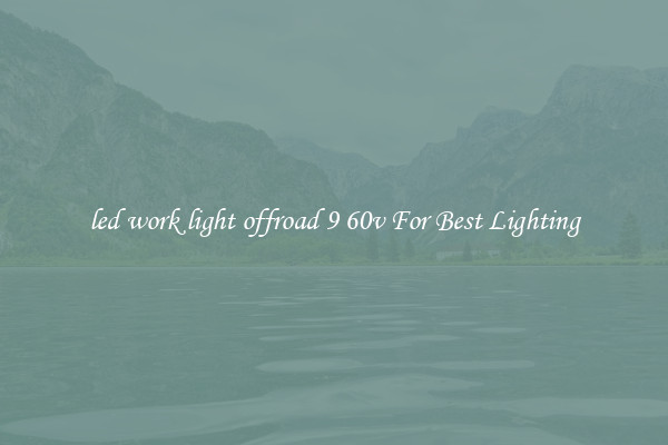 led work light offroad 9 60v For Best Lighting