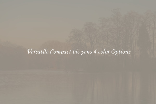 Versatile Compact bic pens 4 color Options