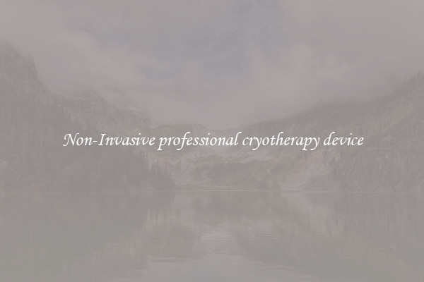 Non-Invasive professional cryotherapy device
