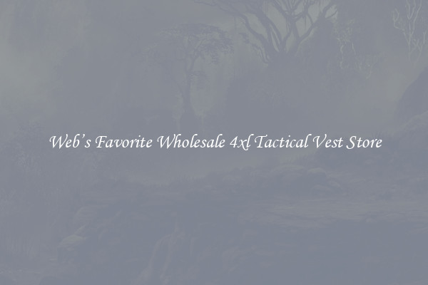 Web’s Favorite Wholesale 4xl Tactical Vest Store