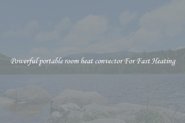Powerful portable room heat convector For Fast Heating